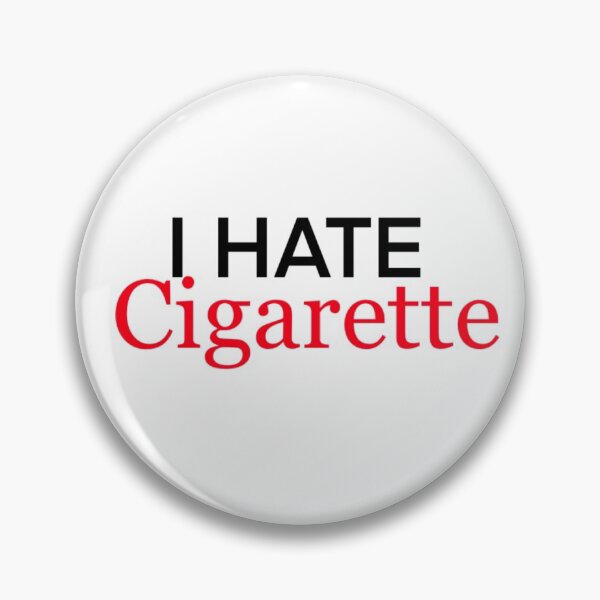 Item preview, I hate cigarette  designed and sold by daphnejourney.