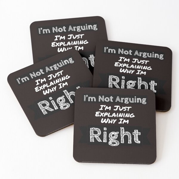 Item preview, I'm Not Arguing, I'm Explaining Why I'm Right designed and sold by stevenwoodcock.