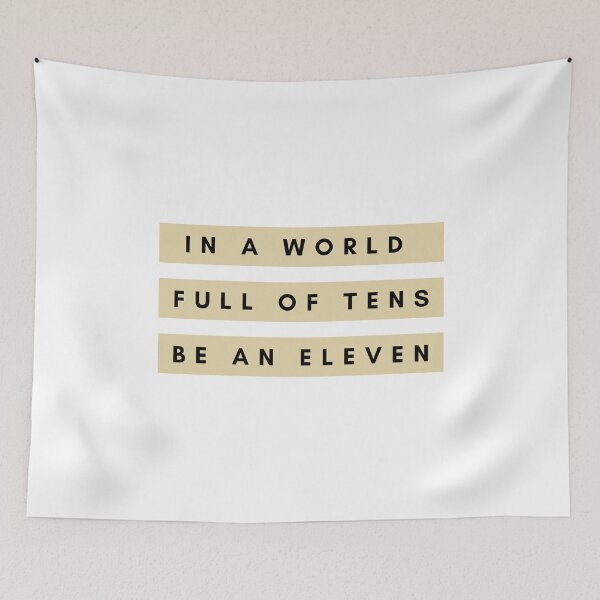 Item preview, Golden Black In A World Full Of Tens, Be An Eleven. designed and sold by Nxt-Lvl-Awesome.