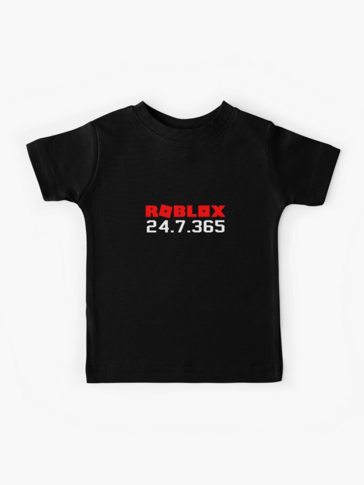 Roblox Red 24 7 365 Days Kids T Shirt By T Shirt Designs Redbubble - roblox black and red shirt