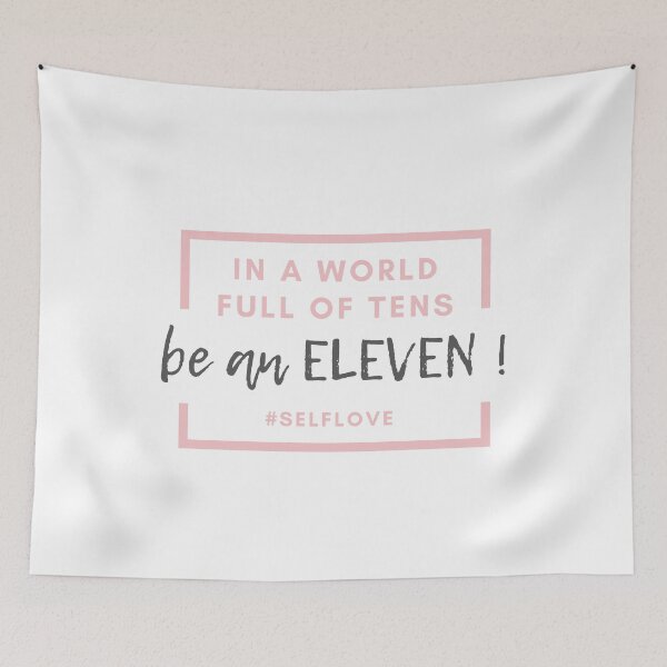 Item preview, SelfLove Pink : In A World Full Of Tens, Be An Eleven! designed and sold by Nxt-Lvl-Awesome.