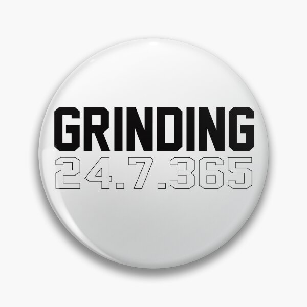 Item preview, Grinding 24/7 365 Days designed and sold by T-shirt-Designs.