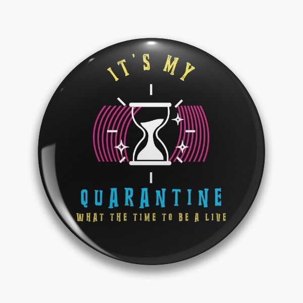Item preview, It’s my quarantine, what the time to be alive designed and sold by manardesign.