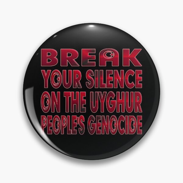 Item preview, BREAK YOUR SILENCE ON THE UYGHUR PEOPLE'S GENOCIDE designed and sold by Ralek.