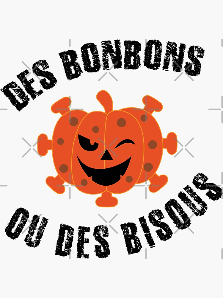 Sticker avec l'uvre  Bonbons ou Bisous - Halloween 2020 Message Humour  Citrouille coronavirus  de l'artiste rubislys | Redbubble