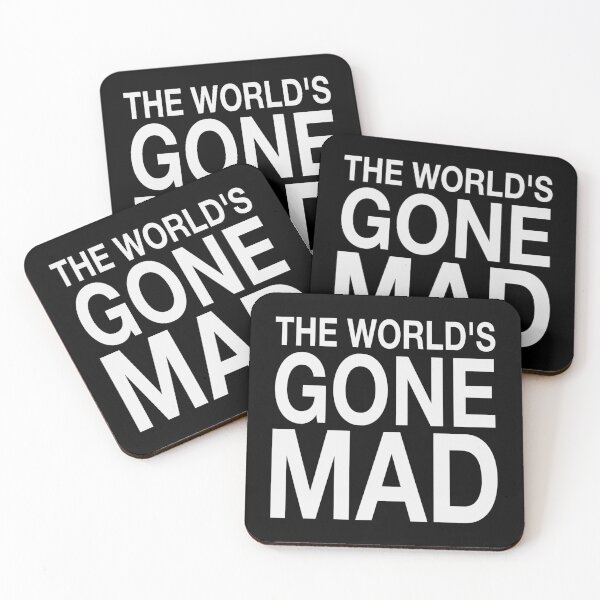 Item preview, The World Has Gone Mad designed and sold by CoolYule.