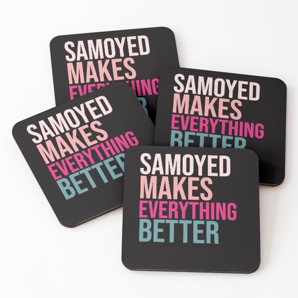 Item preview, SAMOYED Dogs make everything better designed and sold by amrmab.