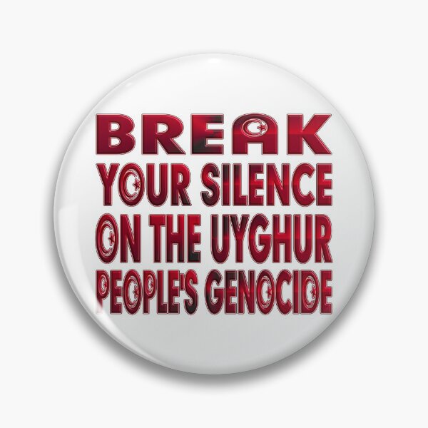 Item preview,  BREAK YOUR SILENCE ON THE UYGHUR PEOPLE'S GENOCIDE designed and sold by Ralek.