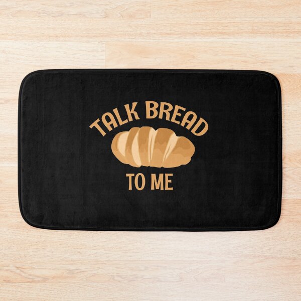 Item preview, Talk Bread To Me designed and sold by pixelone.