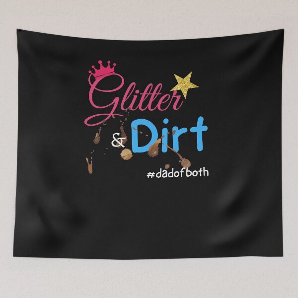 Item preview, Glitter and dirt Dad of both designed and sold by Mommaspouch.