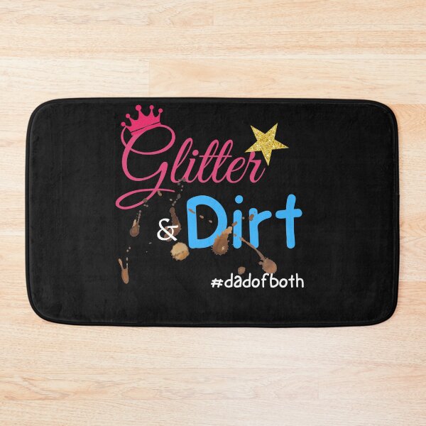 Item preview, Glitter and dirt Dad of both designed and sold by Mommaspouch.