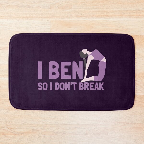 Item preview, I Bend So I Don't Break | Yoga | designed and sold by NikStore.