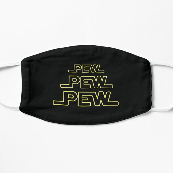 Pew Pew Pew Flat Mask