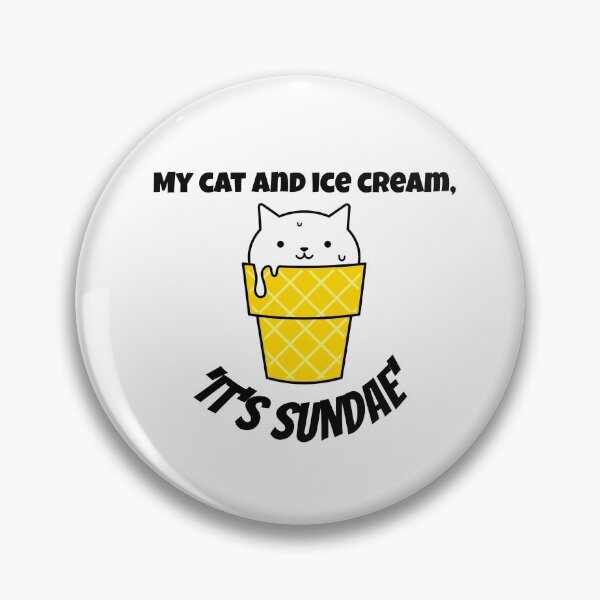 Item preview, My cat and I 'scream', "it's SUNDAE!" designed and sold by malkhteb.
