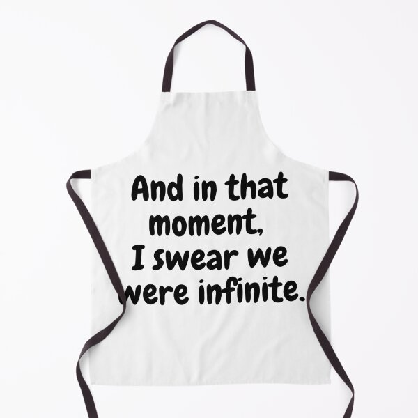 Item preview, And in that moment, I swear we were infinite.  designed and sold by simplysharon.
