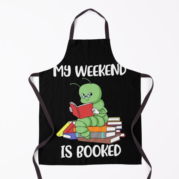 Item preview, My Weekend Is Booked Reading Gift Bookworm Gift Book Reader designed and sold by DSWShirts.