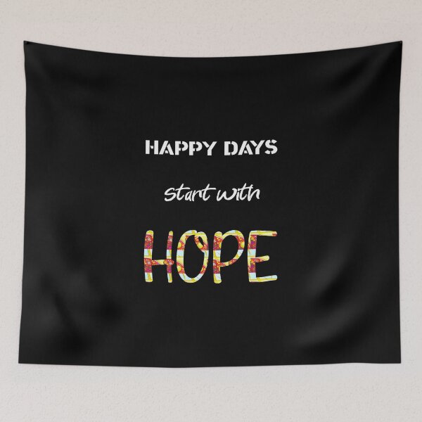 Item preview, Happy day start with hope - inspirational quotes - good morning - Happy day Quotes - Best day of my life Quotes designed and sold by Essakhi12.