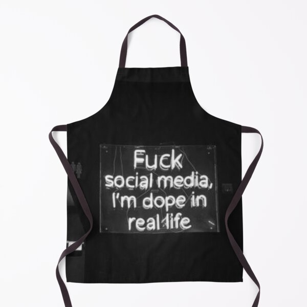 Item preview, F*** Social Media, I'm Dope In Real Life designed and sold by asun5.