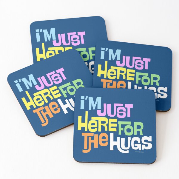 Item preview, I'm Just Here For The Hugs designed and sold by oddhuman.