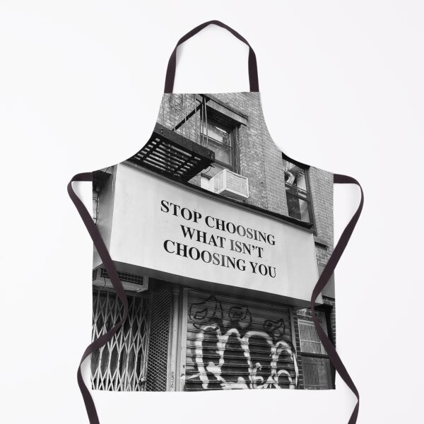 Item preview, Stop Choosing What Isnt't Choosing You designed and sold by asun5.