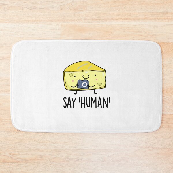 Item preview, Say Human Funny Photographer Cheese Puns  designed and sold by punnybone.