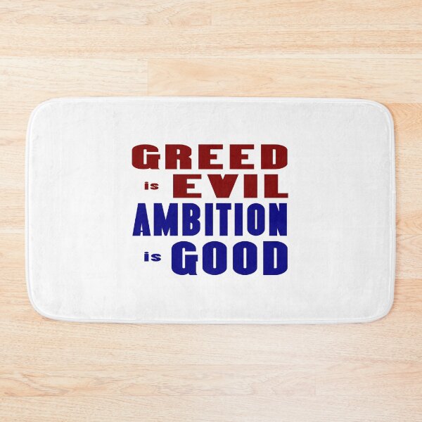 Item preview, Greed Is  Evil Ambition Is Good designed and sold by AuntieShoe.