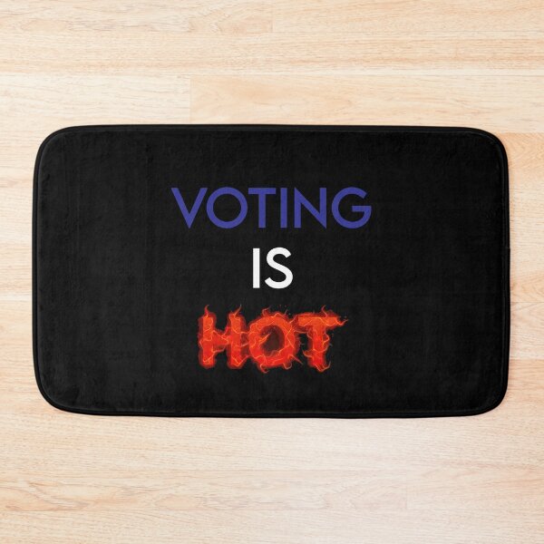 Item preview, VOTING IS HOT designed and sold by MJLdesigns.