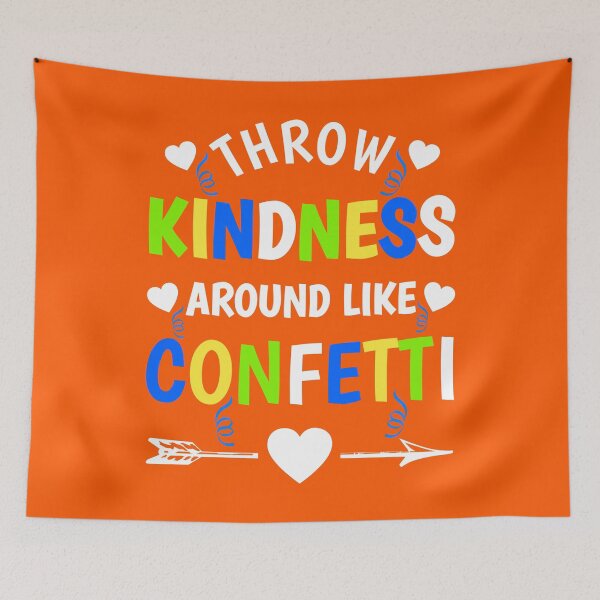 Item preview, Unity Day 2020 Perfect Anti Bullying Gift Throw Kindness Around Like Confetti designed and sold by naworas.