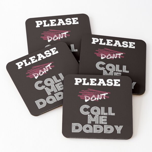 Item preview, Please Don't Call Me Daddy designed and sold by stevenwoodcock.