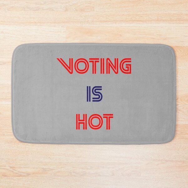 Item preview, VOTING IS HOT designed and sold by MJLdesigns.