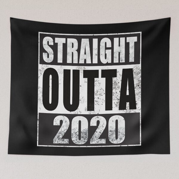 Item preview, Straight outta 2020 designed and sold by The Parallel X.