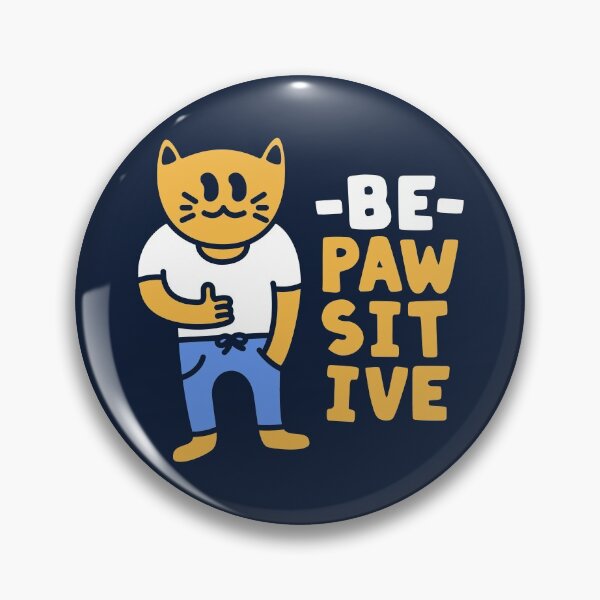 Item preview, Be Pawsitive Positive Cat designed and sold by hadicazvysavaca.