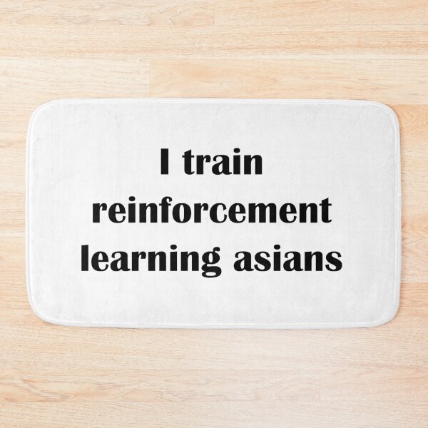 Item preview, I train reinforcement learning asians  designed and sold by marcoke.