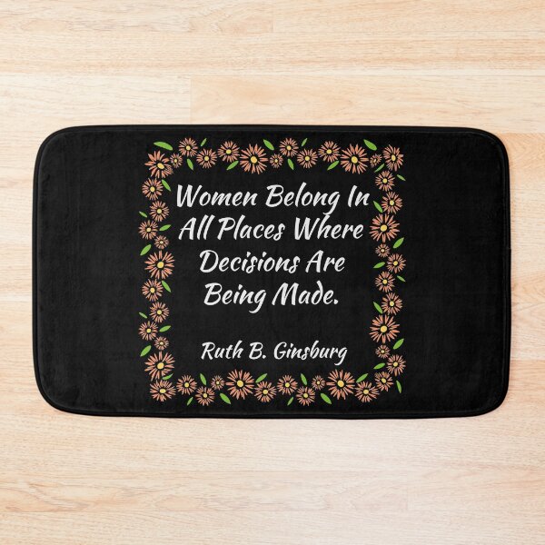 Item preview, Women Belong In All Places Where Decisions Are Being Made Ruth G. designed and sold by JulianoZn97.