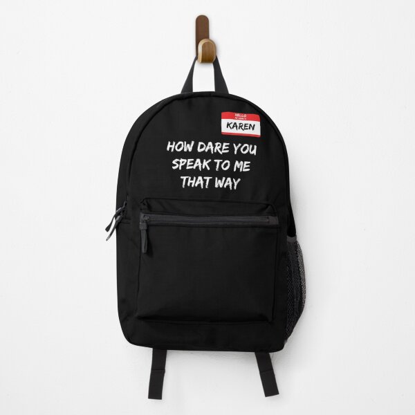 Item preview, Hello My Name Is Karen - How Dare You Speak To Me That Way designed and sold by MSA-42.