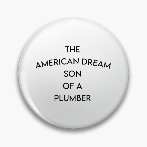 Item preview, The American Dream Son Of A Plumber  designed and sold by MJLdesigns.