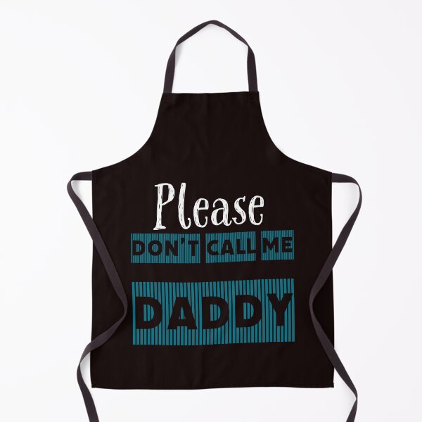 Item preview, Please Don't Call Me Daddy designed and sold by stevenwoodcock.