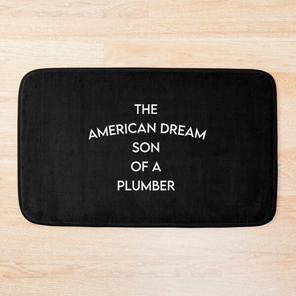 Item preview, The American Dream Son Of A Plumber  designed and sold by MJLdesigns.