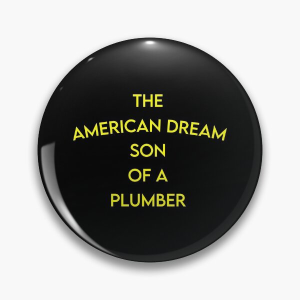 Item preview, The American Dream Son Of A Plumber  designed and sold by MJLdesigns.