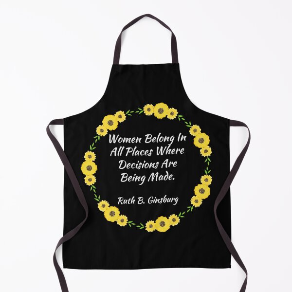 Item preview, Women Belong In All Places Where Decisions Are Being Made Ruth G. Quote designed and sold by JulianoZn97.