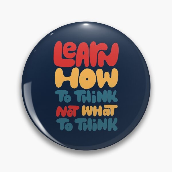 Item preview, Learn how to think, not what to think designed and sold by whatafabday.