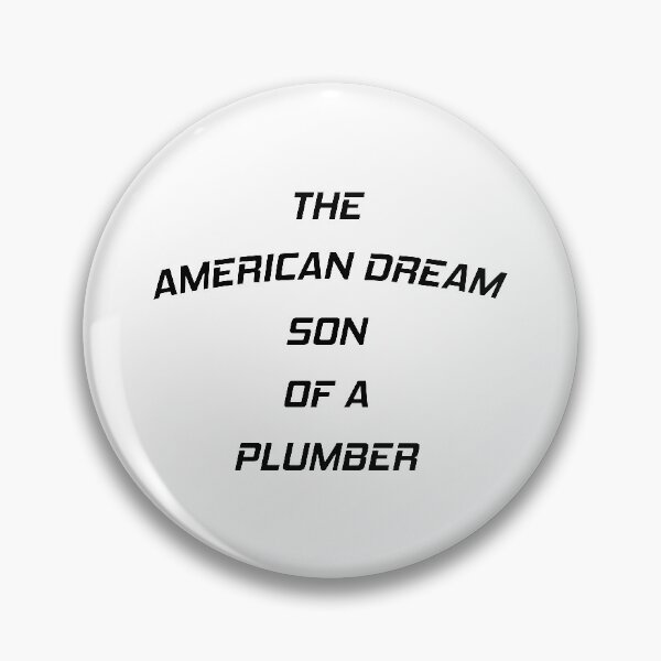Item preview, The American Dream Son Of A Plumber  designed and sold by MJLdesigns.