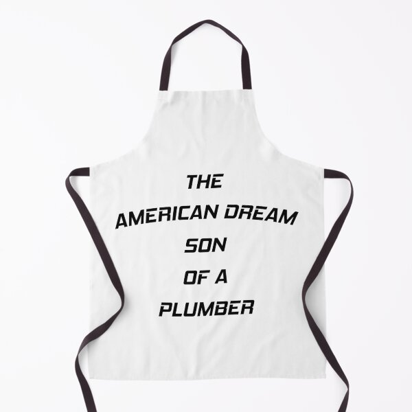 Item preview, The American Dream Son Of A Plumber designed and sold by MJLdesigns.