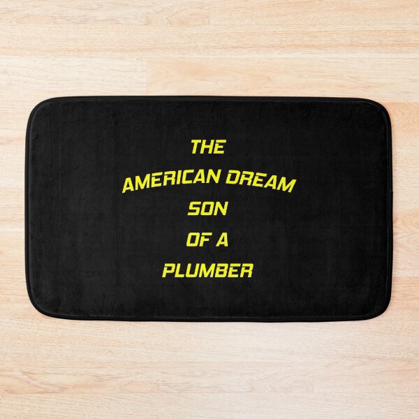 Item preview, The American Dream Son Of A Plumber  designed and sold by MJLdesigns.