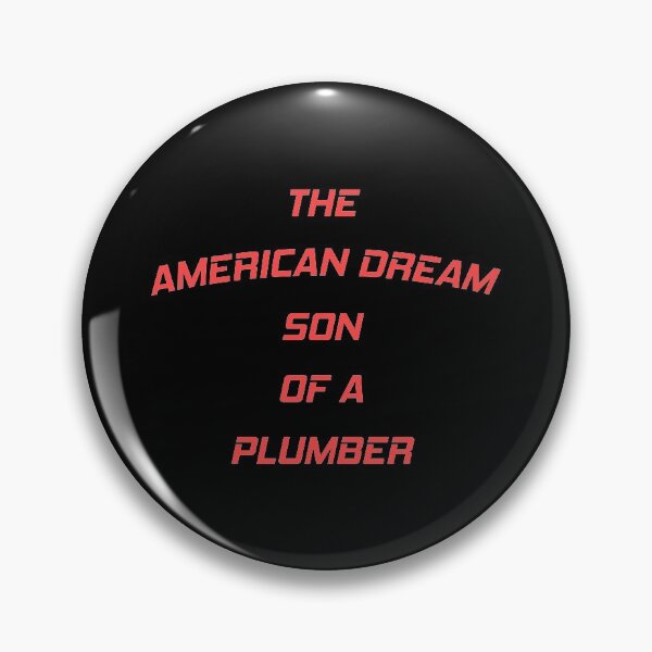 Item preview, The American Dream Son Of A Plumber  designed and sold by MJLdesigns.