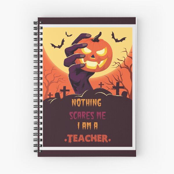 Item preview, Nothing scares me I am a Teacher designed and sold by johnanderson23.