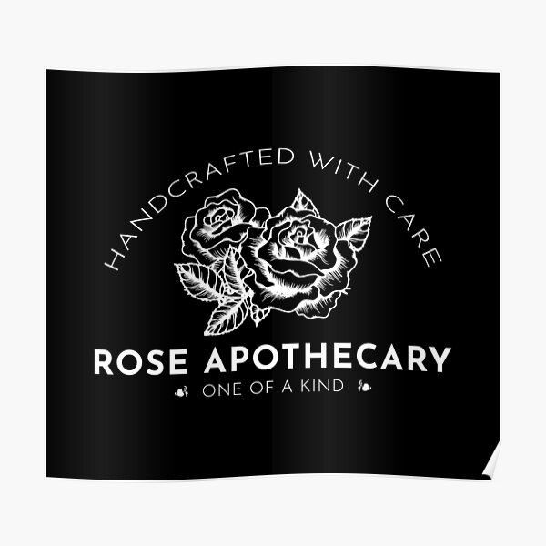 "Rose Apothecary Handcrafted With Care" Poster for Sale by