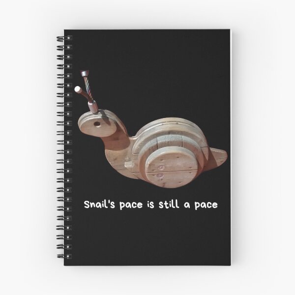 Item preview, Snail's pace is still a pace. Keep moving forward. designed and sold by JellyBeenzz.