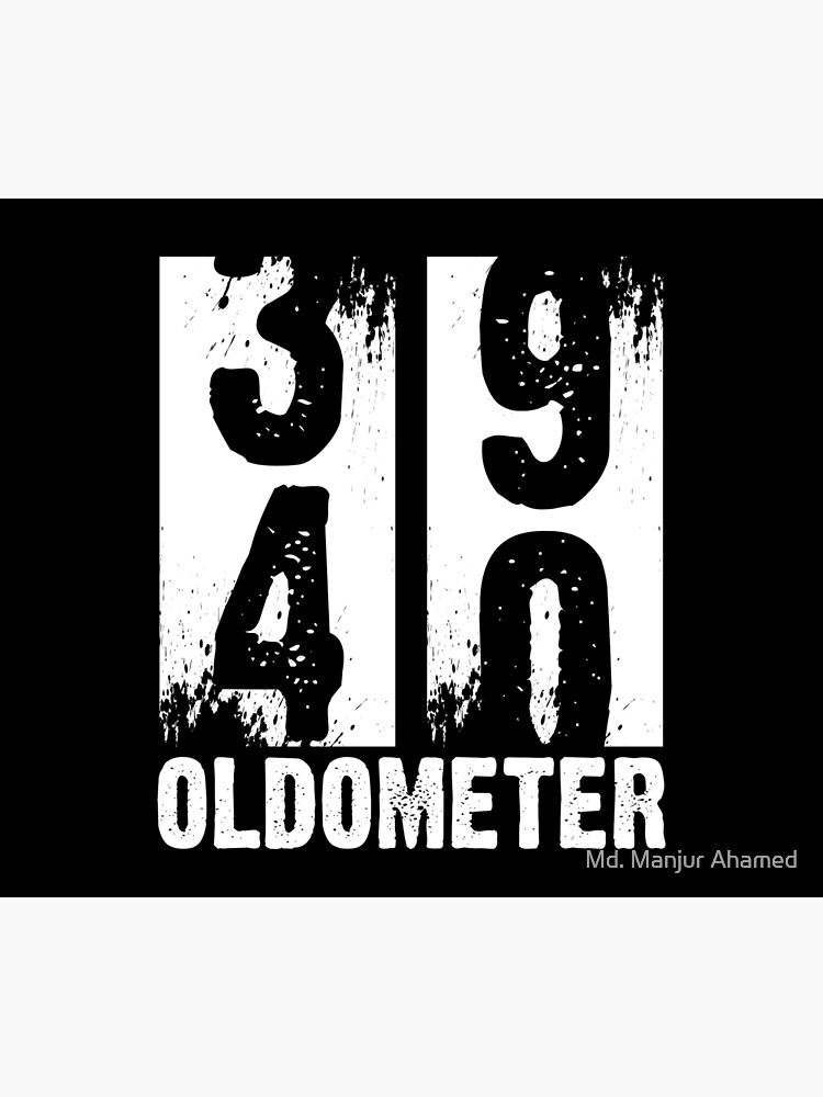  funny 40 years old 40th birthday age countdown meter 40th birthday