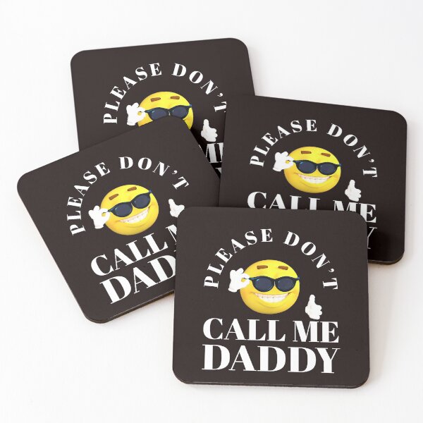 Item preview, Please Don't Call Me Daddy designed and sold by stevenwoodcock.